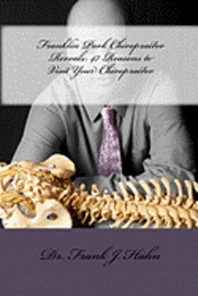 bokomslag Franklin Park Chiropractor Reveals: 47 Reasons to Visit Your Chiropractor