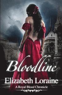 bokomslag Bloodline: A Royal Blood Chronicle