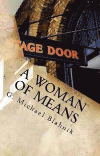A Woman of Means: A Play in Two Acts 1