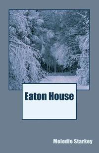 bokomslag Eaton House: Book One