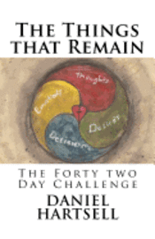 The Things that Remain: & The Forty Two Day Challenge 1