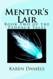 bokomslag Mentor's Lair: Book Two of the Zaddack Tales