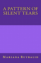 A Pattern of Silent Tears 1