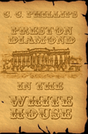 bokomslag Preston Diamond In The White House