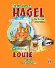bokomslag The Adventures of Hagel the Hound: and Louie the Fish Watching too much T.V.