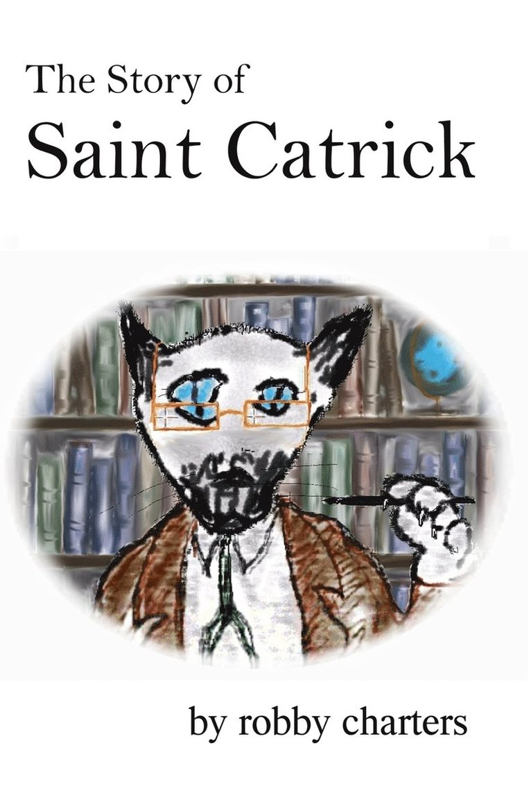 Robby Charters - Story of Saint Catrick, Häftad