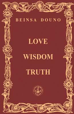 bokomslag Love Wisdom Truth