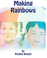 Making Rainbows 1