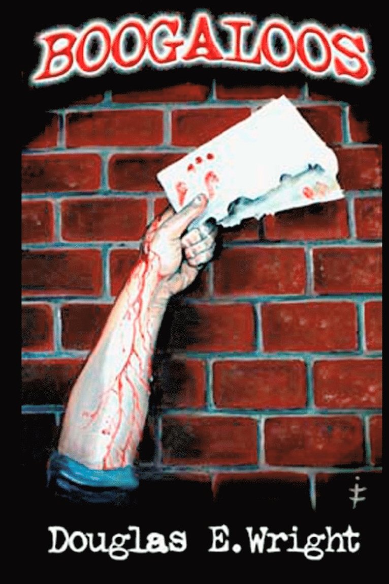 Douglas E Wright, Douglas E. Wright - Boogaloos, Häftad
