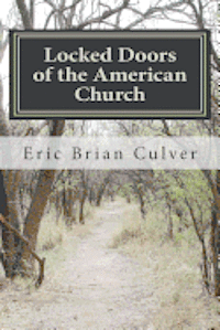 Locked Doors of the American Church 1