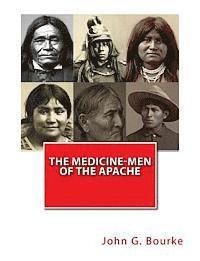 John G. Bourke - The Medicine-Men of the Apache, Häftad