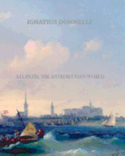 Atlantis; The Antediluvian World