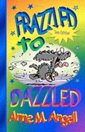 Frazzled to Dazzled 1