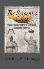 bokomslag The Serpent's Curse: Sarmizegetusa