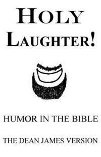 bokomslag Holy Laughter!: Humor in The Bible