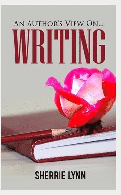 An Author's View On Writing 1