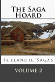 bokomslag The Saga Hoard - Volume 2: Icelandic Sagas