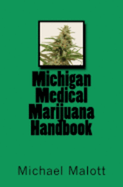 bokomslag Michigan Medical Marijuana Handbook