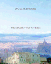 bokomslag The Necessity of Atheism