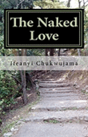 bokomslag The Naked Love: The Naked Love - Literature Edition