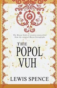 bokomslag The Popol Vuh