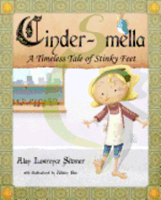 bokomslag Cinder-Smella, A Timeless Tale of Stinky Feet