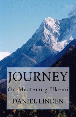 bokomslag Journey: On Mastering Ukemi