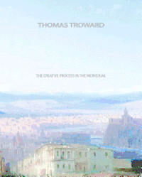 Thomas Troward - The Creative Process in the Individual, Häftad