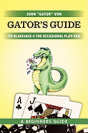 bokomslag Gator's Guide to Blackjack for the Occasional Play-yaa