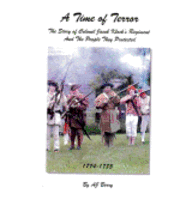 A. J. Berry - A Time of Terror: The Story of Colonel Jacob Klock's Regiment, Häftad