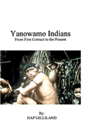 bokomslag YANOWAMO INDIANS From First Contact to the Present