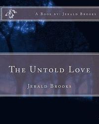 bokomslag The Untold Love: Jerald Brooks