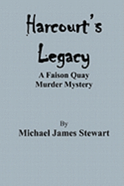 bokomslag Harcourt's Legacy: A Faison Quay Murder Mystery