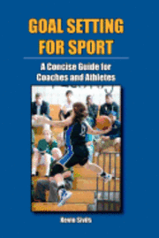 bokomslag Goal Setting for Sport: A Concise Guide for Coaches and Athletes