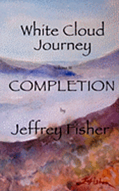 WHITE CLOUD JOURNEY --volume III: Completion 1