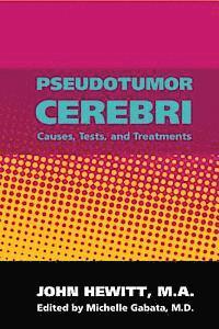 bokomslag Pseudotumor Cerebri: Causes, Tests and Treatments