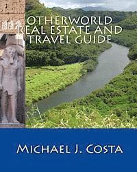 Michael J. Costa - Otherworld Real Estate and Travel Guide, Häftad