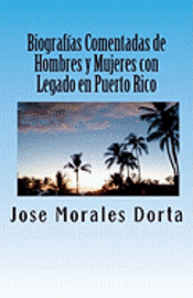 bokomslag Biografías Comentadas de Hombres y Mujeres con Legado en Puerto Rico