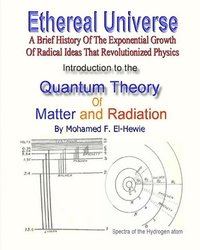 bokomslag Introduction to The Quantum Theory of Matter and Radiation: Ethereal Universe