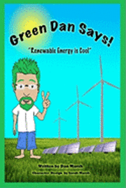 bokomslag Green Dan Says: Renewable Energy is Cool