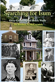 Searching for Isum: Over Genealogical Brick Walls 1