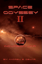 bokomslag Space Odyssey II: The Incursion War