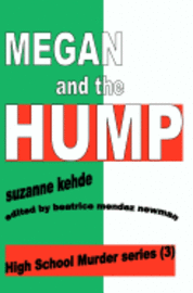 Suzanne Kehde - Megan and the Hump: High School Murder series, Häftad