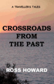 bokomslag A Traveller's Tales - Crossroads From The Past