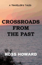 A Traveller's Tales - Crossroads From The Past 1