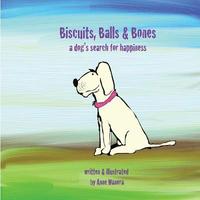 bokomslag Biscuits, Balls & Bones