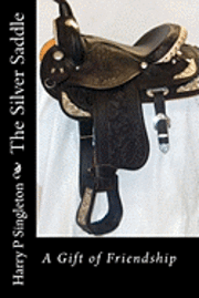 The Silver Saddle 1