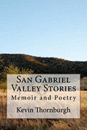 bokomslag San Gabriel Valley Stories: Memoir and Poems