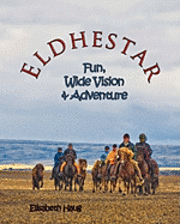 Eldhestar: fun, wide vision, and adventure 1