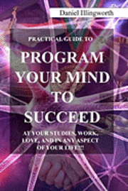 bokomslag Program your Mind to Succeed!